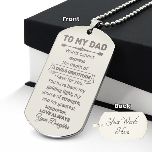 Dad, Words Cannot Express the Depths of Love and Gratitude -Dog Tag Necklace