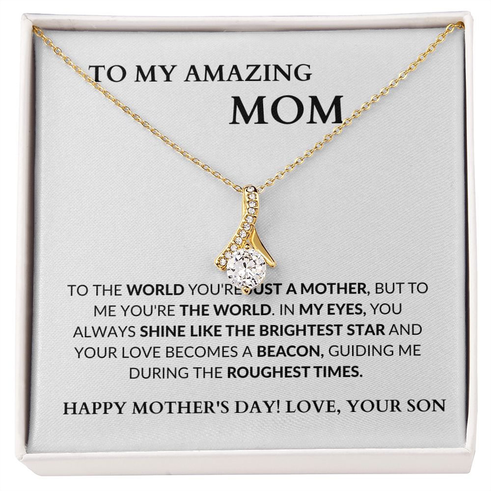 AMAZING MOM - BRIGHTEST STAR - FROM SON - ALLURING BEAUTY