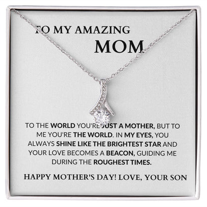 AMAZING MOM - BRIGHTEST STAR - FROM SON - ALLURING BEAUTY