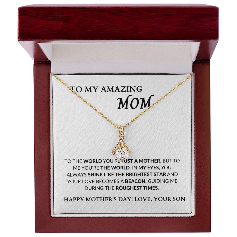 AMAZING MOM - BRIGHTEST STAR - FROM SON - ALLURING BEAUTY