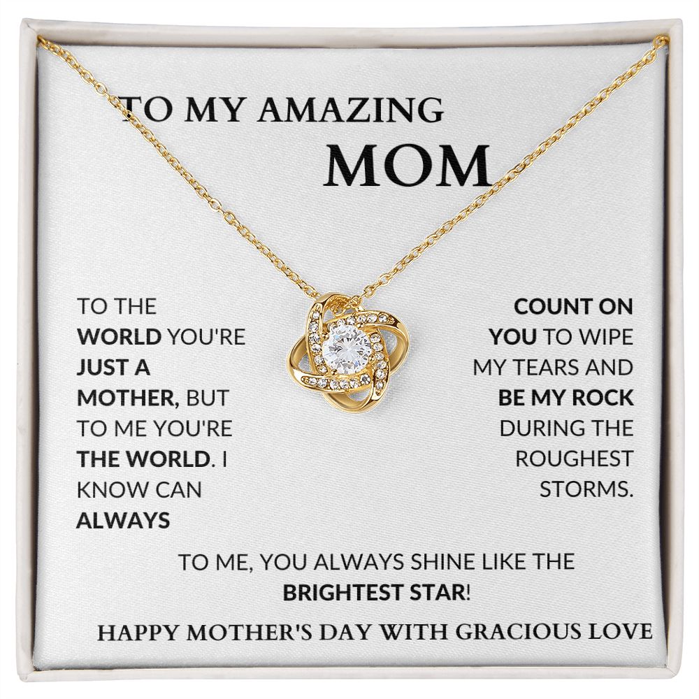 AMAZING MOM - YOU'RE MY ROCK - LOVE KNOT