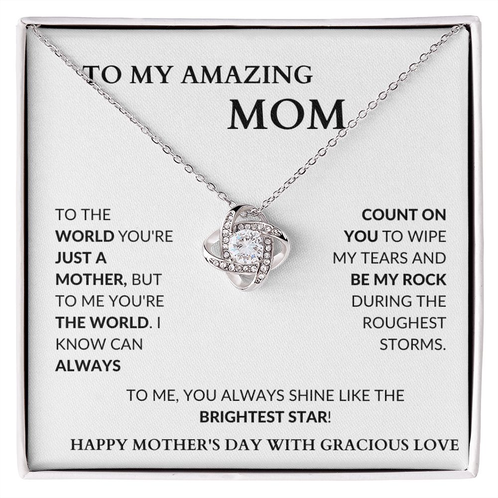 AMAZING MOM - YOU'RE MY ROCK - LOVE KNOT