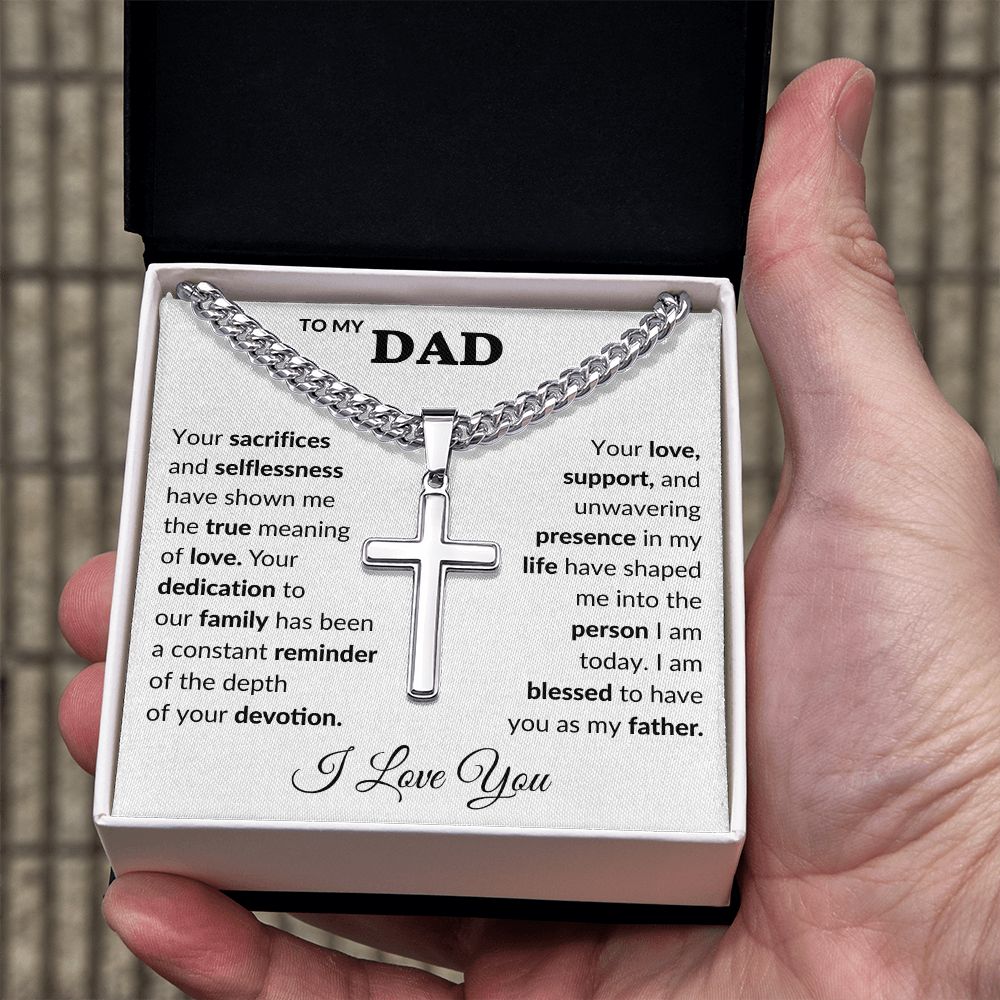 To My Dad-Your Sacrifices and Selflessness Cuban Link Cross