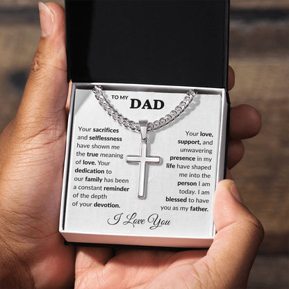 To My Dad-Your Sacrifices and Selflessness Cuban Link Cross