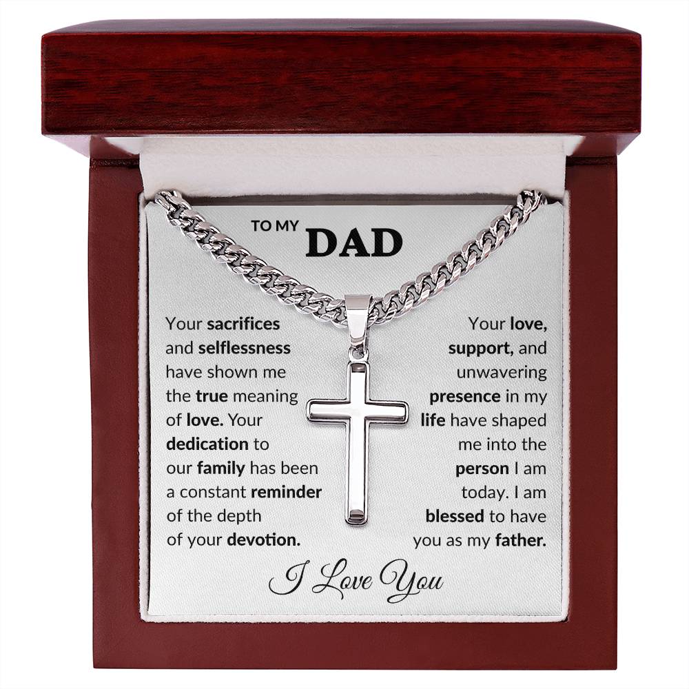 To My Dad-Your Sacrifices and Selflessness Cuban Link Cross